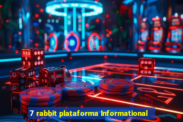 7 rabbit plataforma Informational